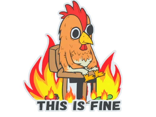 Sticker | This Is Fine (Chicken)